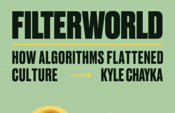 Resensi Buku – “Filterworld: Bagaimana Algoritma Meratakan Budaya”